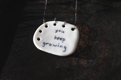 Keep Growing / Hand-painted Porcelain Pendant